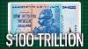 100 Trillion Dollars A Worthless Banknote