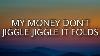Duke U0026 Jones My Money Don T Jiggle Jiggle It Folds Lyrics Tiktok Song