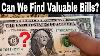 Making Money From Money Hunting For Valuable Bills In Bank Notes
