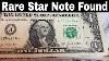 Searching 1 000 In Currency Rare Star Note Found